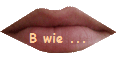 B wie ...